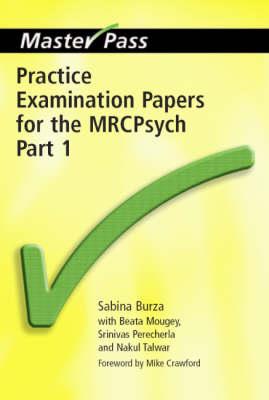 Practice Examination Papers for the MRCPsych - Click Image to Close