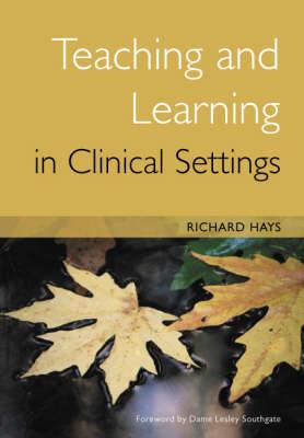 Teaching and Learning in Clinical Settings - Click Image to Close