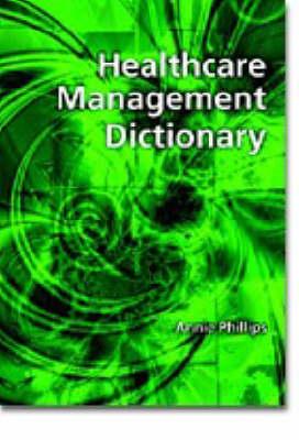 Healthcare Management Dictionary - Click Image to Close