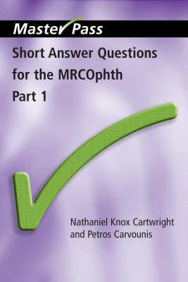 Short Answer Questions for the MRCOphth Part 1 - Click Image to Close