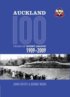 Auckland, 100 Years of Rugby League 1909-2009 - Click Image to Close