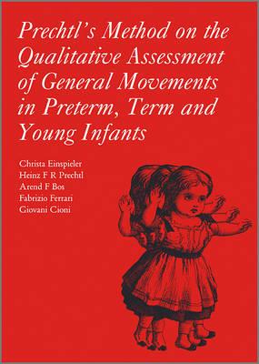 Prechtl's Method on the Qualitative Assessment of General Movements in Preterm, Term and Young Infants - Click Image to Close