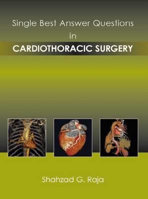 Single Best Answer Questions in Cardiothoracic Surgery - Click Image to Close