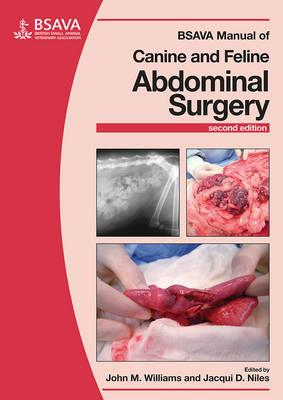 BSAVA Manual of Canine and Feline Abdominal Surgery - Click Image to Close