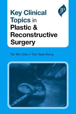 Key Clinical Topics in Plastic amp; Reconstructive Surgery - Click Image to Close