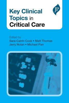 Key Clinical Topics in Critical Care - Click Image to Close