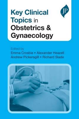 Key Clinical Topics in Obstetrics amp; Gynaecology - Click Image to Close