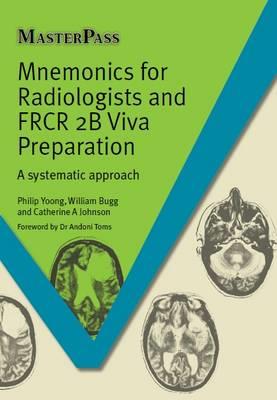 Mnemonics for Radiologists and FRCR 2B Viva Preparation - Click Image to Close