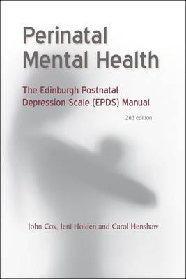 Perinatal Mental Health: The Edinburgh Postnatal Depression Scale (EPDS) Manual - Click Image to Close
