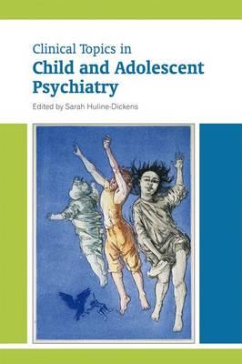 Clinical Topics in Child and Adolescent Psychiatry - Click Image to Close