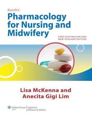 Karch's Pharmacology for Nursing and Midwifery: First Australian and New Zealand edition. - Click Image to Close