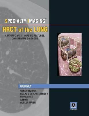 Specialty Imaging: HRCT of the Lung: Anatomic Basis, Imaging Features, Differential Diagnosis (Published by Amirsys(R)) - Click Image to Close