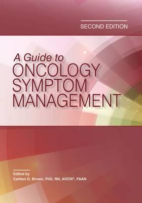 A Guide to Oncology Symptom Management - Click Image to Close
