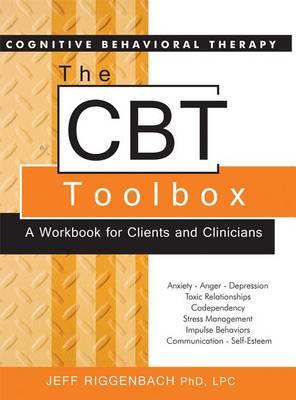 The CBT Toolbox: A Workbook for Clients and Clinicians - Click Image to Close