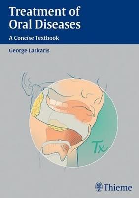 Treatment of Oral Diseases: A Concise Textbook - Click Image to Close