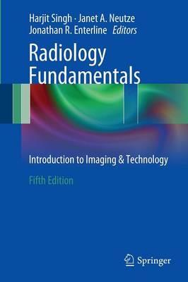Radiology Fundamentals: Introduction to Imaging & Technology: 2015 - Click Image to Close