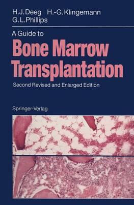 Guide to Bone Marrow Transplantation, A - Click Image to Close