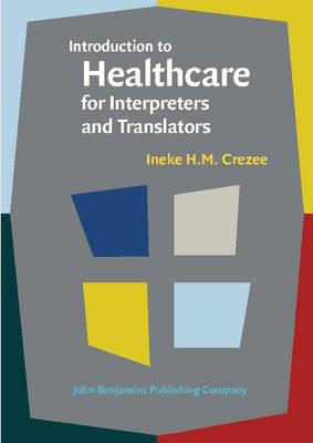 Introduction to Healthcare for Interpreters and Translators - Click Image to Close