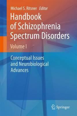 Handbook of Schizophrenia Spectrum Disorders: v. 1 - Click Image to Close