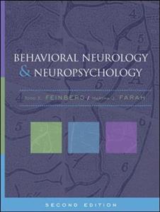Behavioral Neurology and Neuropsychology, Second Edition