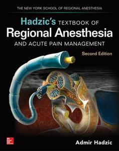 Hadzic's Textbook of Regional Anesthesia and Acute Pain Management 2nd edition