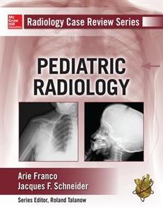Radiology Case Review Series: Pediatric