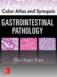 Color Atlas and Synopsis: Gastrointestinal Pathology - Click Image to Close