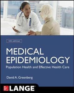 Medical Epidemiology: Population Health and Effective Health Care