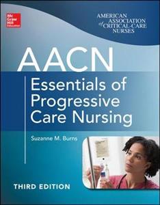 AACN Essentials of Progressive Care Nursing