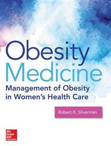 Obesity Medicine: Management of Obesity in Women's Health Care - Click Image to Close