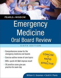 Emergency Medicine Oral Board Review: Pearls of Wisdom, 6/E - Click Image to Close