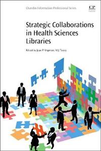 Strategic Collaborations in Health Sciences Libraries - Click Image to Close
