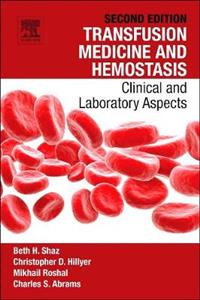 Transfusion Medicine and Hemostasis: Clinical and Laboratory Aspects