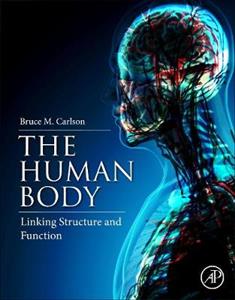 The Human Body: Linking Structure and Function - Click Image to Close