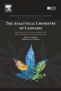 The Analytical Chemistry of Cannabis: Quality Assessment, Assurance, and Regulation of Medicinal Marijuana and Cannabinoid Preparations - Click Image to Close
