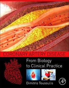 Coronary Artery Disease: From Biology to Clinical Practice - Click Image to Close