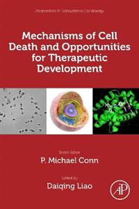 Mechanisms of Cell Death and Opportunities for Therapeutic Development - Click Image to Close