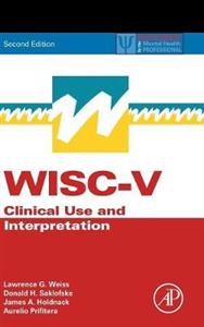WISC-V Assessment and Interpretation: Clinical Use and Interpretation - Click Image to Close