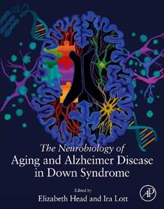 The Neurobiology of Aging and Alzheimer Disease in Down Syndrome - Click Image to Close