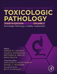 Haschek and Rousseaux's Handbook of Toxicologic Pathology, Volume 2: Safety Assessment and Toxicologic Pathology - Click Image to Close