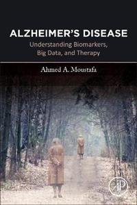 Alzheimer's Disease: Understanding Biomarkers, Big Data, and Therapy - Click Image to Close