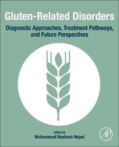 Gluten-Related Disorders: Diagnostic Approaches, Treatment Pathways, and Future Perspectives - Click Image to Close