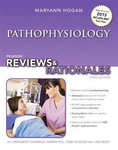 Pearson Reviews & Rationales: Pathophysiology with "Nursing Reviews & Rationales" 3rd Edition