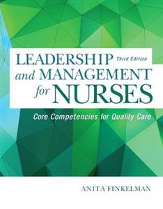 Leadership and Management for Nurses: Core Competencies for Quality Care 3rd edition - Click Image to Close
