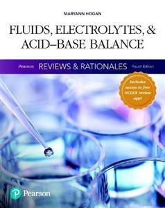 Pearson Reviews & Rationales: Fluids, Electrolytes, & Acid-Base Balance with Nursing Reviews & Rationales - Click Image to Close