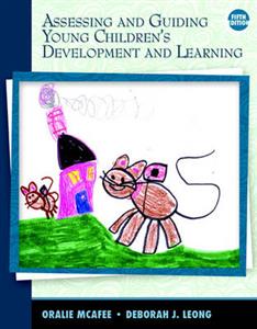 Assessing and Guiding Young Children's Development and Learning