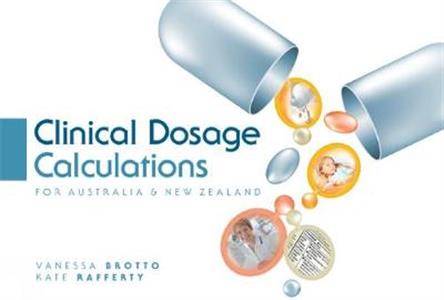 Clinical Dosage Calculations: For Australia and New Zealand - Click Image to Close