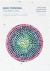 Basic Personal Counselling: A Training Manual for Counsellors with Student Resource Access 12 Months