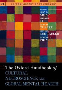 Oxford Handbook of Cultural Neuroscience and Global Mental Health - Click Image to Close