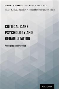 Critical Care Psychology and Rehabilitation Principles and Practice - Click Image to Close